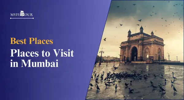 Best-Places-to-Visit-in-Mumbai-myfitour