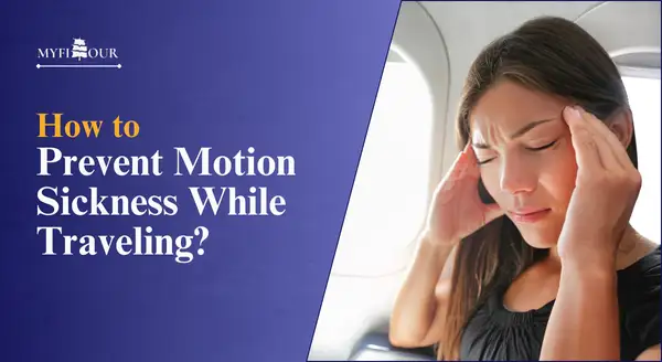 How-to-Prevent-Motion-Sickness-While-Traveling-myfitour