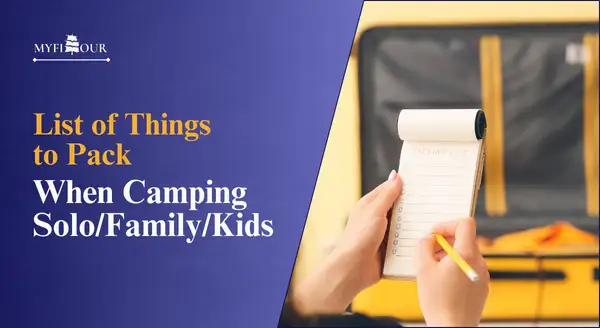 List-of-Things-to-Pack-When-Camping-Solo-Family-Kids-myfitour