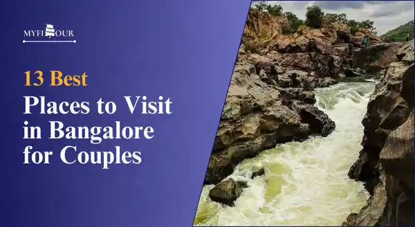 Best-Places-to-Visit-in-Bangalore-for-Couples-myfitour