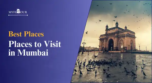 Best-Places-to-Visit-in-Mumbai-myfitour