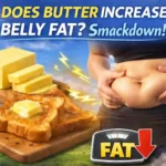 DOES BUTTER INCREASE BELLY FAT? Smackdown!